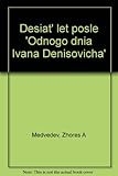 Desiat' let posle 'Odnogo dnia Ivana Denisovicha'