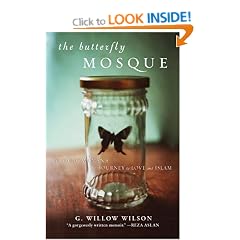 The Butterfly Mosque: A Young Woman's Journey to Love and Islam