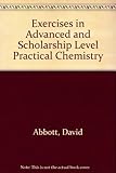 Exercises in Advanced and Scholarship Level practical chemistry : Système international units and systematic nomenclature throughout