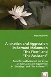 Alienation and Aggression in Bernard Malamud's The Fixer andThe Assistant