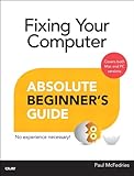 Fixing your computer : absolute beginner's guide