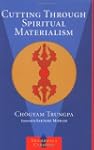 Cutting Through Spiritual Materialism