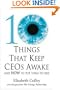 10 Things That Keep Ceos Awake: An How to Put Them to Bed