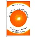La Clef vers l'Autolib�ration - Origines psychologiques de 1000 maladies