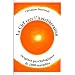 La Clef vers l'Autolib�ration - Origines psychologiques de 1000 maladies