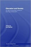 Education and Society: 25 Years of the British Journal of Sociology of Education (Education Heritage)