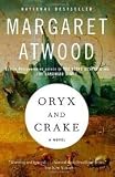Oryx and Crake 1st (first) edition Text Only