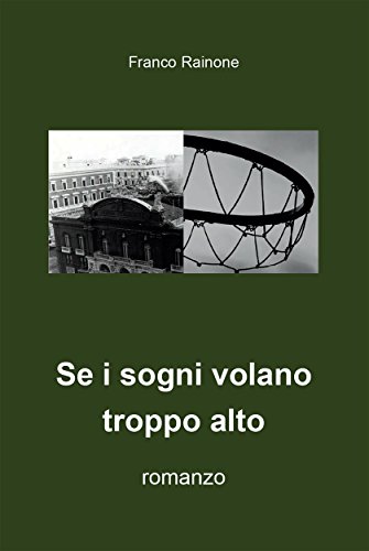 Se i sogni volano troppo alto (Italian Edition)