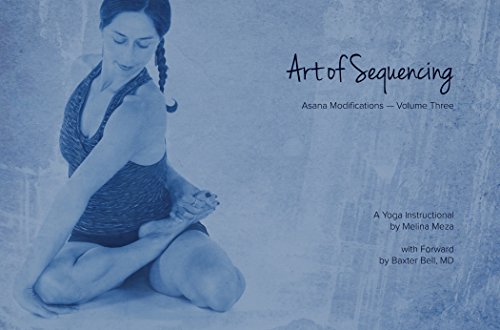 Art of Sequencing - Asana Modifications - Volume 3