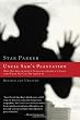 Uncle Sams Plantation: How Big Government Enslaves Americas Poor and What We Can Do About It