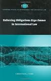 Enforcing Obligations Erga Omnes in International Law (Cambridge Studies in International and Comparative Law)
