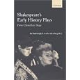Shakespeare's Early History Plays: From Chronicle to Stage