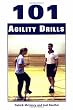 101 Agility Drills (101 Drills)
