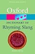 The Oxford Dictionary of Rhyming Slang (Oxford Paperback Reference)
