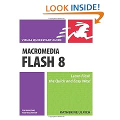 Macromedia Flash 8 for Windows and Macintosh: Visual QuickStart Guide (Visual QuickStart Guides)