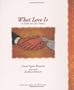 What Love Is: A Fable for Our Times