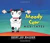 Moody Cow Meditates