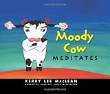 Moody Cow Meditates