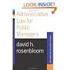 Administrative Law For Public Managers (Essentials of Public Policy and Administration Series)