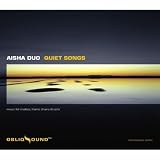 Revue Aisha Duo  / Quiet Songs
