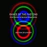 Dance of the Photons: From Einstein to Quantum Teleportation