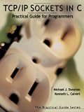 TCP/IP Sockets in C Bundle: TCP/IP Sockets in C: Practical Guide for Programmers (The Practical Guides)