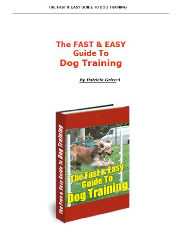 Easy and Quick Dog and Puppy Training