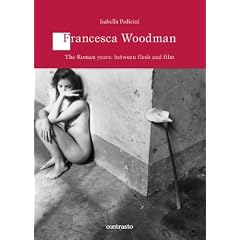 Francesca Woodman: The Roman Years Between Skin and Film