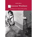 Francesca Woodman: The Roman Years Between Skin and Film