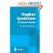 Hughes Syndrome: Patients' Guide