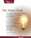 The RSpec Book: Behaviour Driven Development with RSpec, Cucumber, and Friends