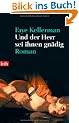 Und der Herr sei ihnen gn�dig: Roman