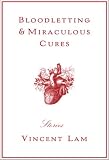 Bloodletting & Miraculous Cures: Stories