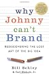 Why Johnny Can't Brand: Rediscovering the Lost Art of the Big Idea