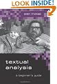 Textual Analysis: A Beginner's Guide