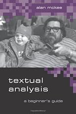Textual Analysis: A Beginner's Guide