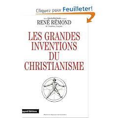 Les grandes inventions du christianisme