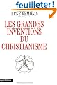 Les grandes inventions du christianisme