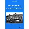 Die Lloyd-Bahn: Neustrelitz-Rostock-Warnem�nde