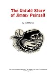 The Untold Story of Jimmy Piersall: An Inside View of His Bizarre Rookie Season