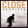 Close Quarters