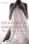 Oysters  &  Chocolate: Erotic Stories of Every Flavor
