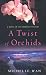 Search : A Twist of Orchids: A Death in the Dordogne Mystery