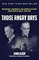 Those Angry Days: Roosevelt, Lindbergh, and America's Fight Over World War II, 1939-1941