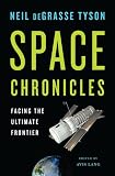 Space Chronicles: Facing the Ultimate Frontier