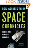 Space Chronicles: Facing the Ultimate Frontier