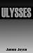 Books : Ulysses Unabridged (Illustrated)