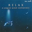 Relax - A Liquid Mind Experience