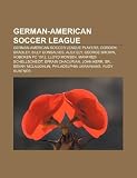 German-American Soccer League: German-American Soccer League players, Gordon Bradley, Billy Gonsalves, Alex Ely, George Brown, Hoboken FC 1912