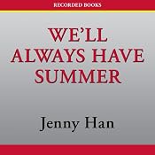 We'll Always Have Summer | [Jenny Han]